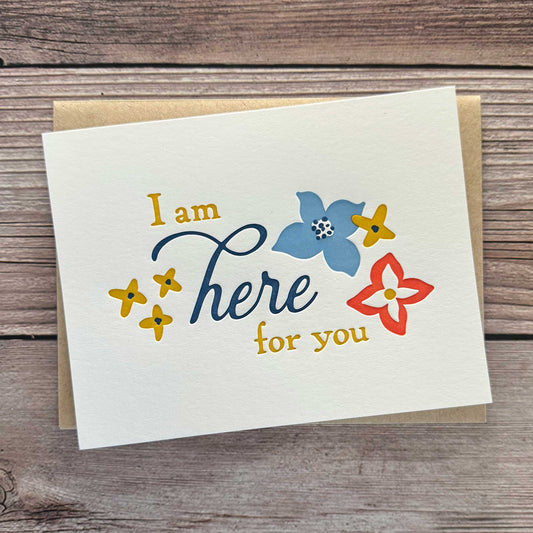 "I'm Here for You" card is the perfect way to express support and offer comfort during a difficult time. Whether your loved one is dealing with the loss of a loved one, bereavement, surgery recovery, or divorce support, this heartfelt letterpress card is a reminder that they are not alone. Sympathy Card, Empathy Card, Encouragement Card, Thinking of you card, Just because Card. Letterpress printed, Kraft envelope included. Floral Design.