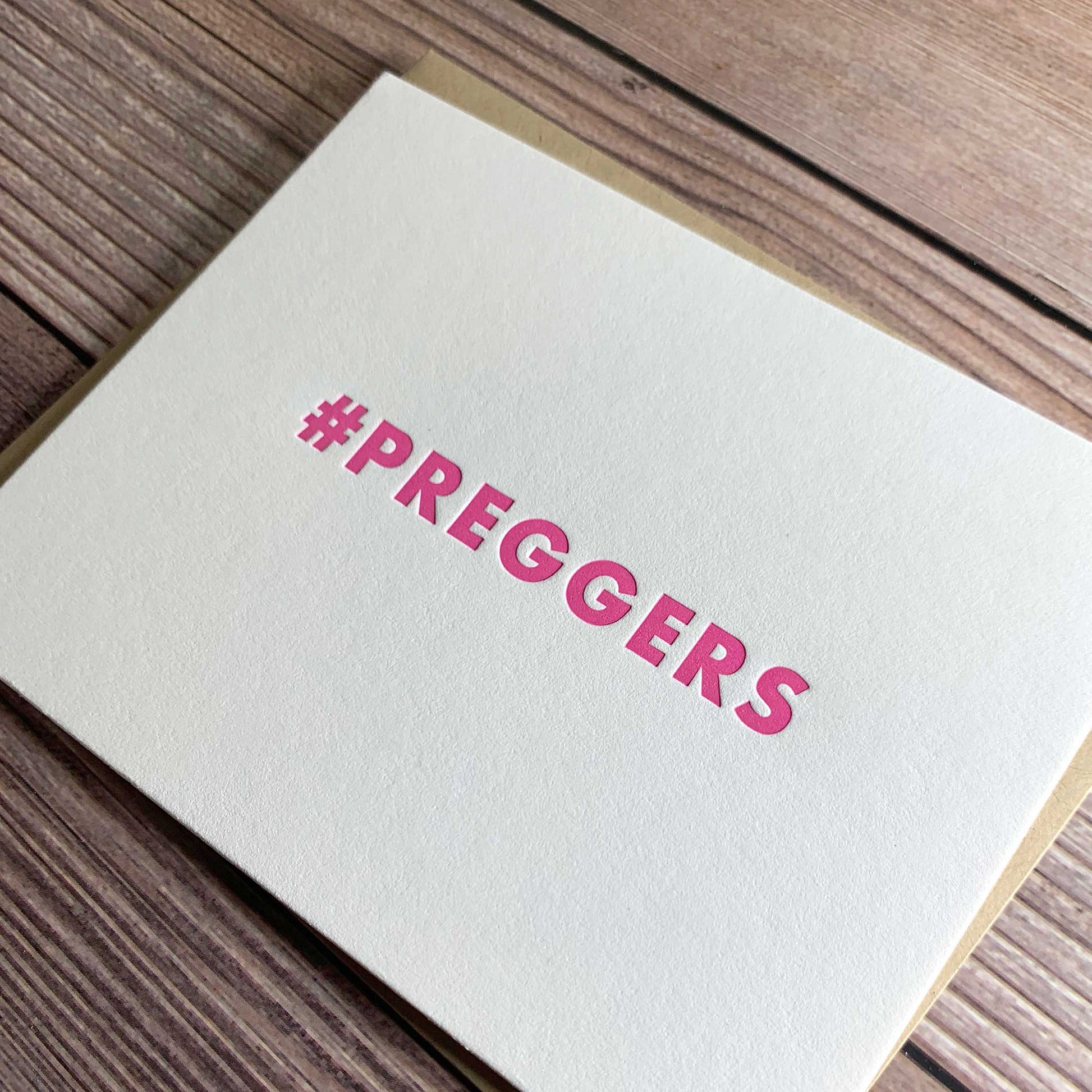 Preggers, expecting parents Card, pregnancy congratulations, Letterpress printed, view shows letterpress impression, includes envelope