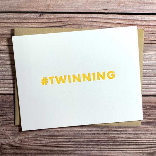 Twinning, baby shower card for twins, Letterpress printed, includes envelope