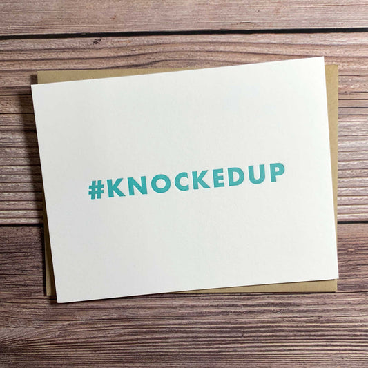 Knocked up, Funny Baby Shower Greeting Card, Letterpress printed, includes envelope