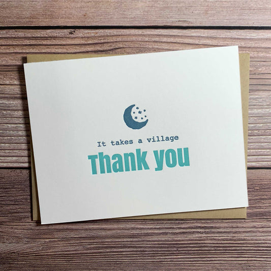 It takes a village, thank you Card, Letterpress printed, includes envelope