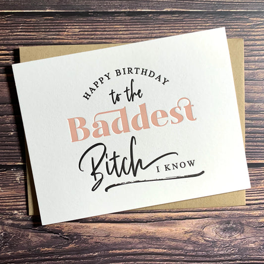 Happy Birthday to the baddest bitch I know