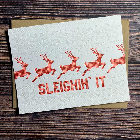 Sleighin' it, Ugly Sweater Christmas Card, Letterpress printed, includes envelope