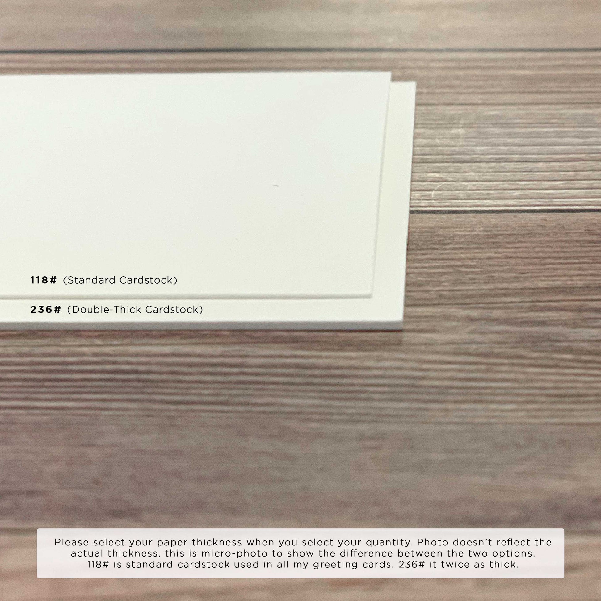 Choose your paper thickness for your custom letterpress stationery, standard card stock or double thick cardstock