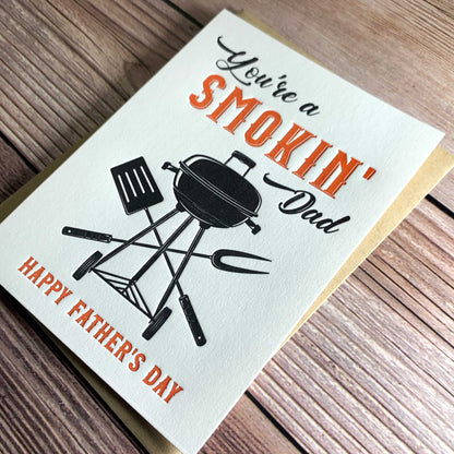You're a Smokin' Dad. Happy Father's Day, Greeting Card, BBQ Grill Image, Letterpress printed, view shows letterpress impression,includes envelope