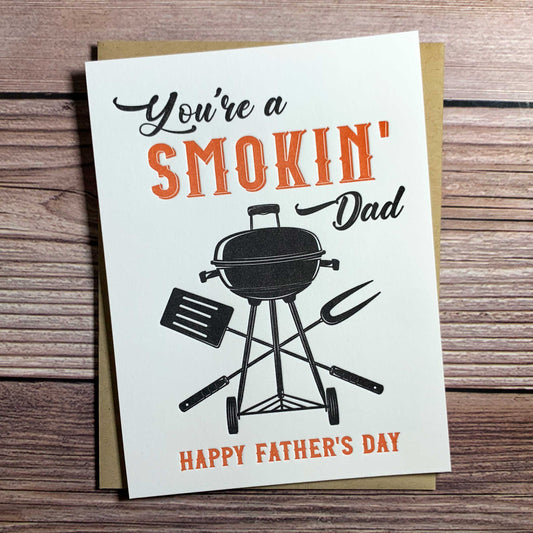 You're a Smokin' Dad. Happy Father's Day, Greeting Card, BBQ Grill Image, Letterpress printed, includes envelope