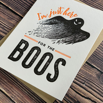 I'm just here for the BOOS, Happy Halloween Card, Letterpress printed, view shows letterpress impression, includes envelope