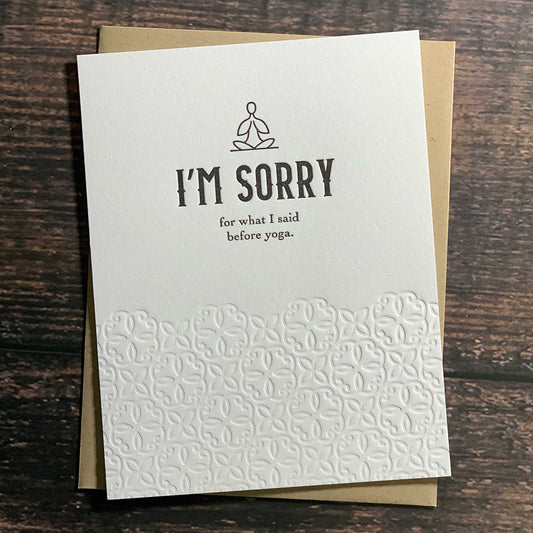 I'm sorry for what I said before yoga, Apology Card, Letterpress printed, beautiful pattern impression, includes envelope