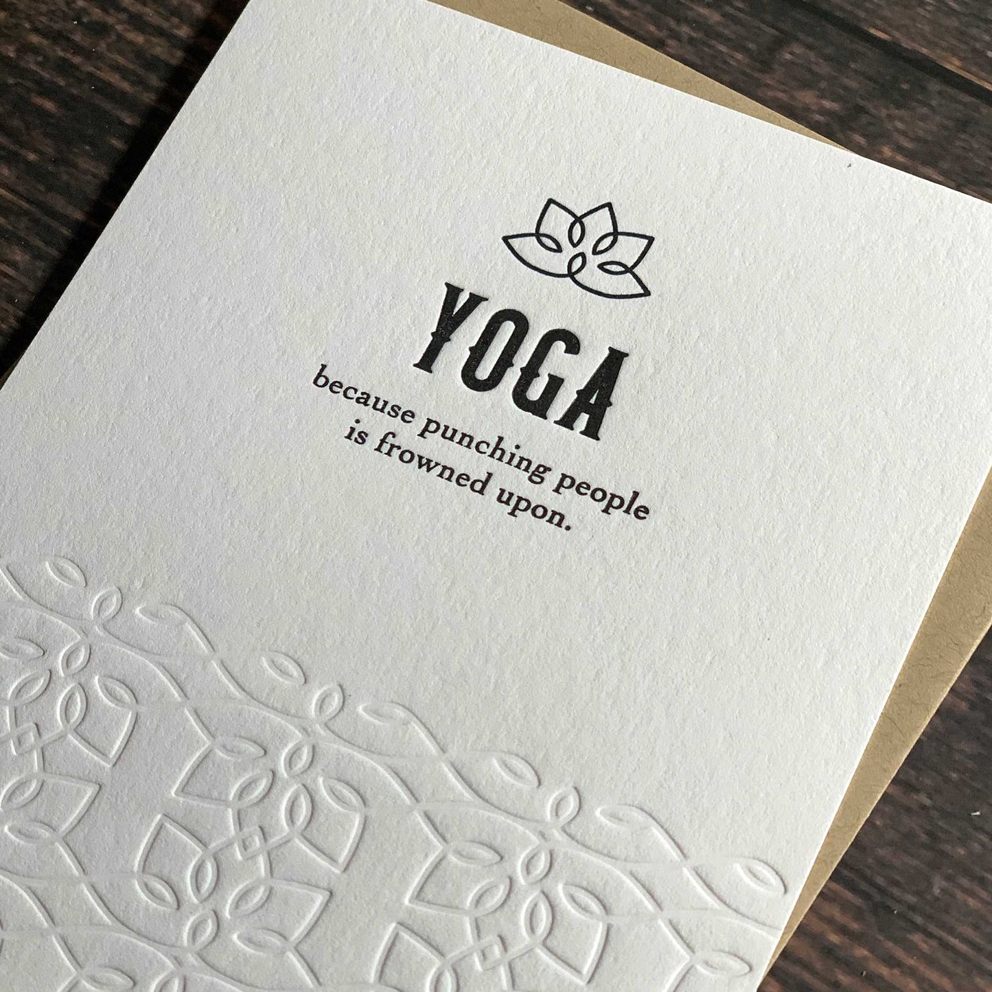 Yoga because punching people is frowned upon, Yoga inspired greeting Card, Letterpress printed, view shows letterpress impression, includes envelope
