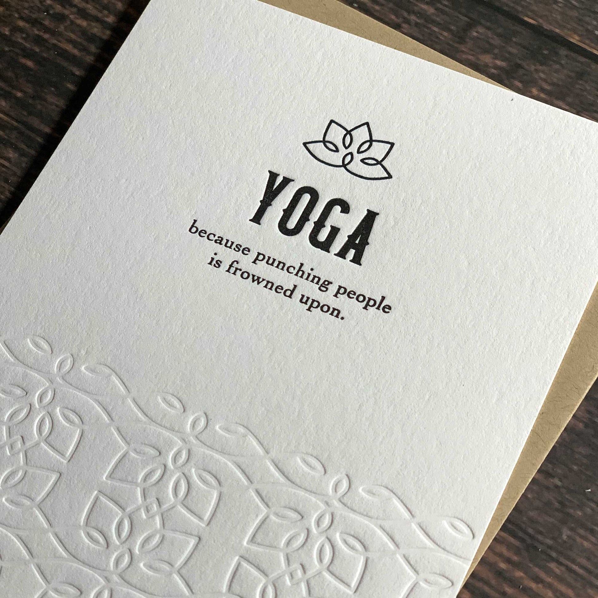 Yoga because punching people is frowned upon, Yoga inspired greeting Card, Letterpress printed, view shows letterpress impression, includes envelope