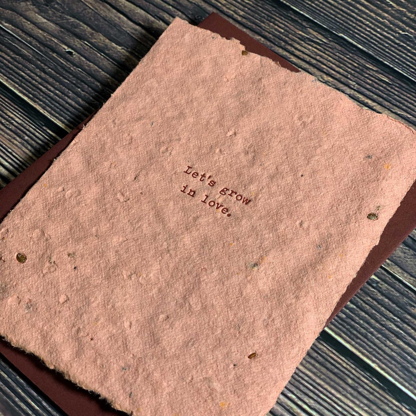 Let's Grow in Love, Greeting card is made with plantable paper that is embedded with Non-GMO seeds that will grow into a blend of colorful wildflowers, Letterpress printed, includes envelope
