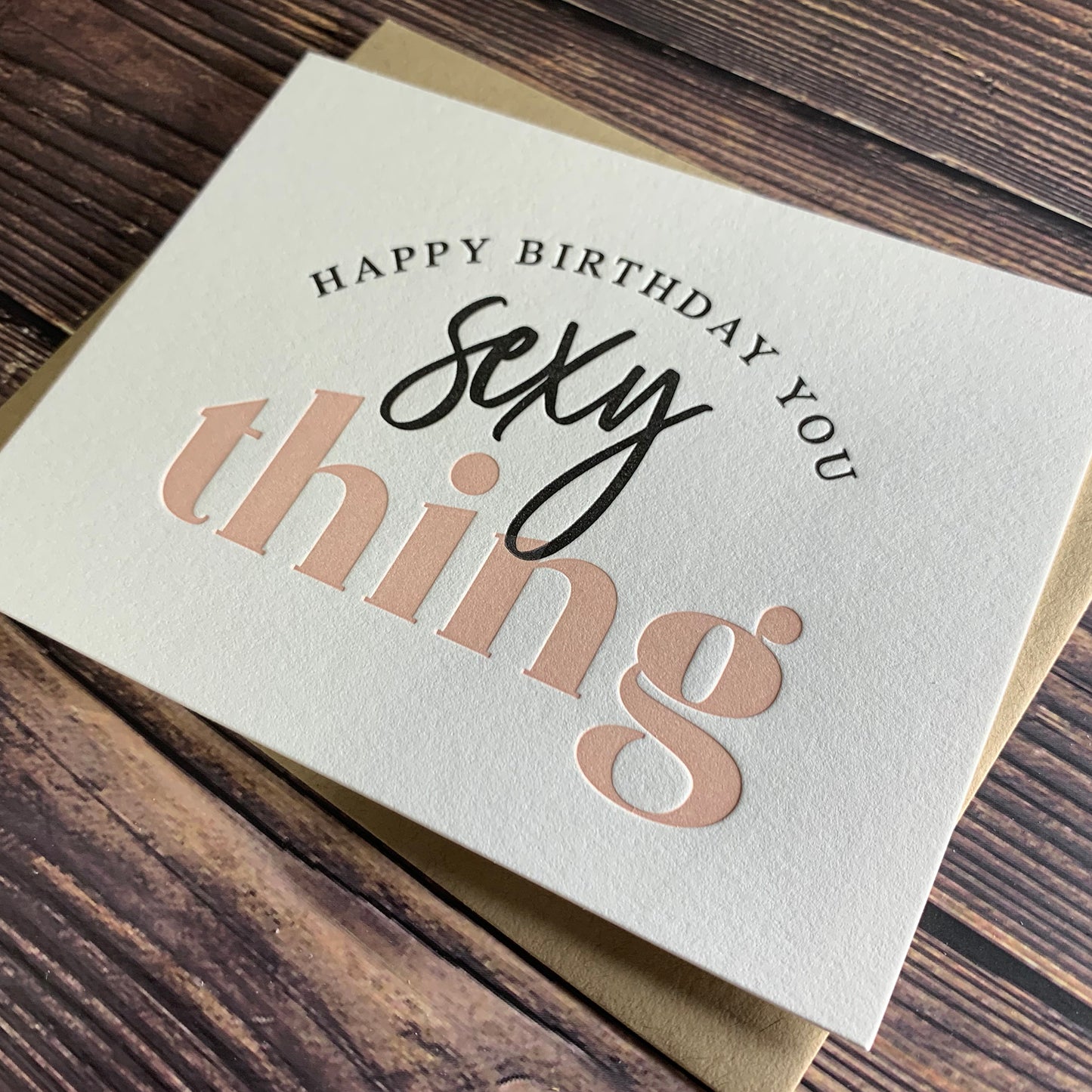 Happy Birthday You Sexy Thing. Hot Birthday Card.