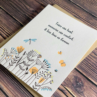 Tears can heal, memories can comfort, and love lives on forever, sympathy and condolence card, wildflowers and butterflies, Letterpress printed, view shows letterpress impression, includes envelope