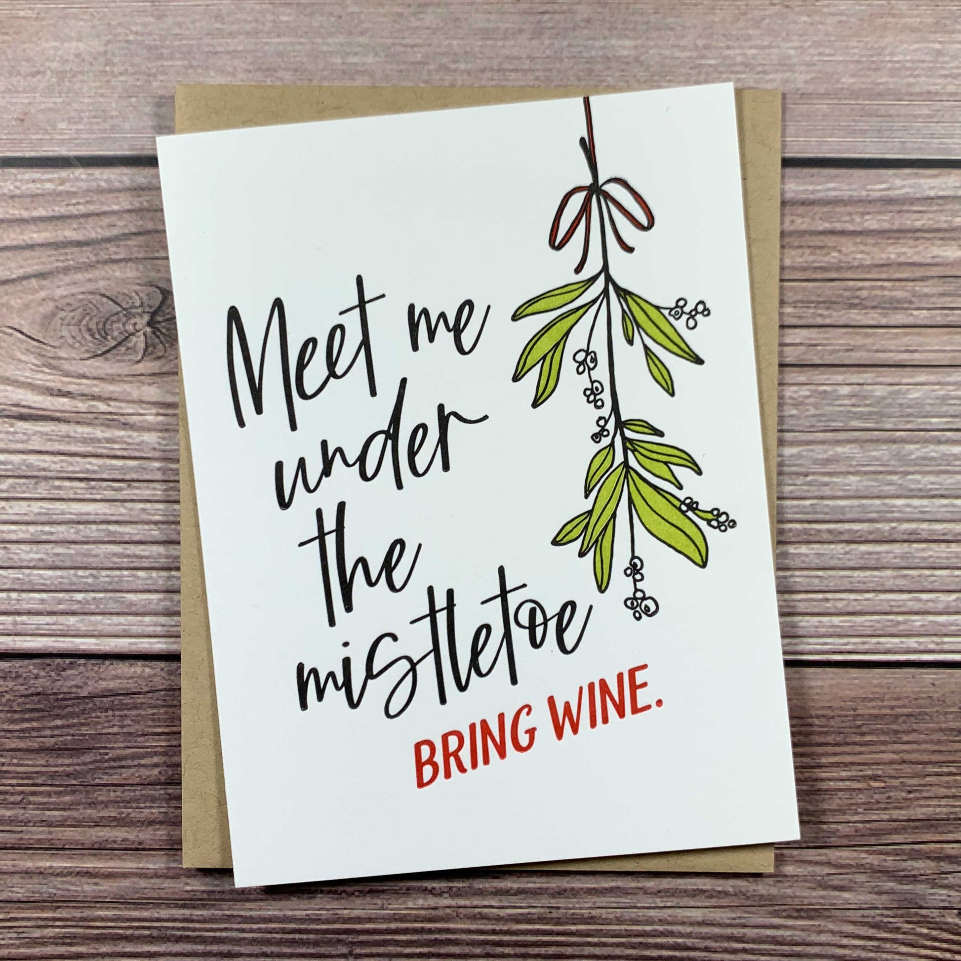 Meet me under the mistletoe, bring wine, christmas card for lover Card, Letterpress printed, includes envelope
