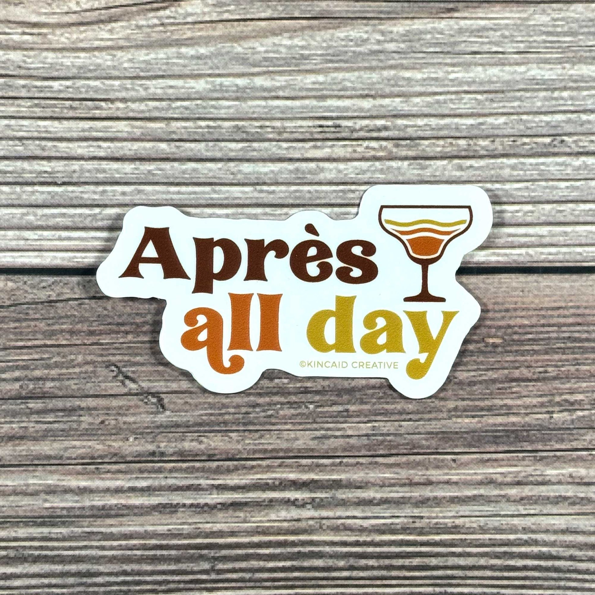 Aprés All Day vintage-style sticker is perfect for skiers and snowboarders! Made from waterproof vinyl, it’s ideal for helmets, snowboards, water bottles, laptops, or Kindles. A fun après-ski addition, perfect as a stocking stuffer.