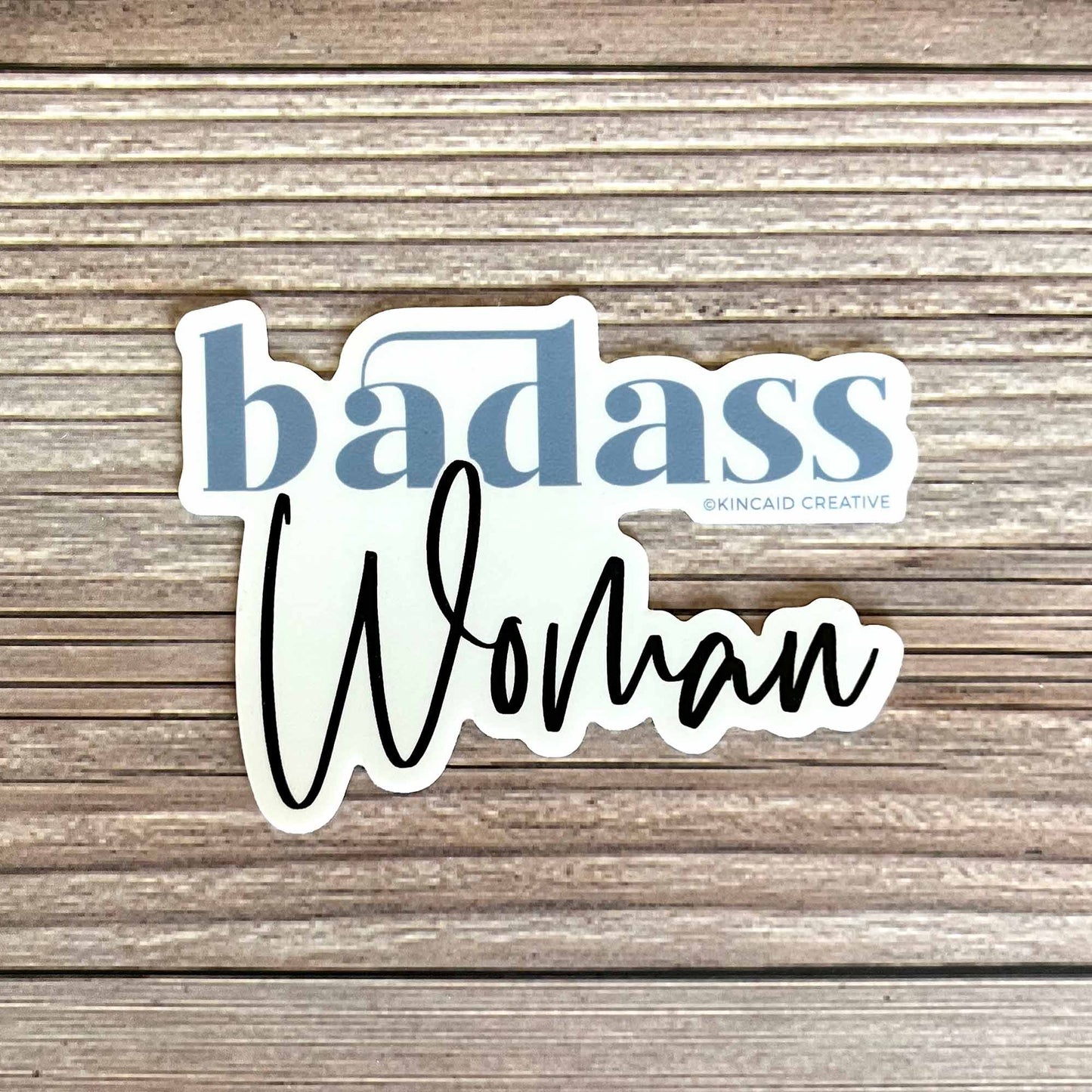 Badass Woman. Vinyl Sticker.