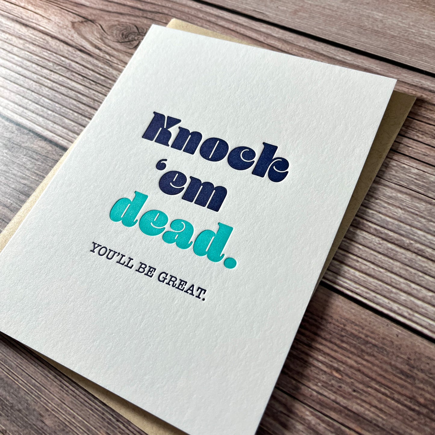 Knock 'Em Dead. You'll Be Great. Encouragement Cards.