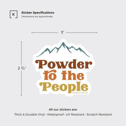 Powder to the People vintage-style sticker measures 3x2 3/4 inches. Perfect for skis, snowboards, helmets, water bottles, laptops, Kindles, or car bumpers. A great  sticker set for snowboarders and skiers who love skiing powder in the mountains.