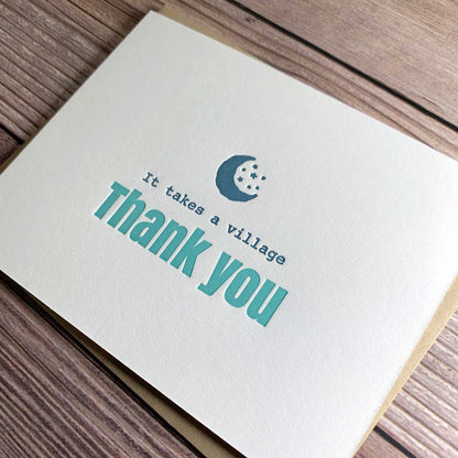 It takes a village, thank you Card, Letterpress printed, view shows letterpress impression, includes envelope