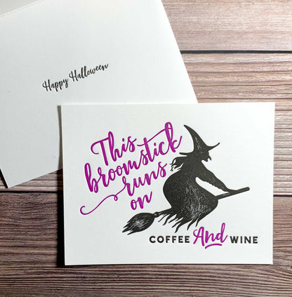 Broomstick runs on coffee and wine. Halloween Card.